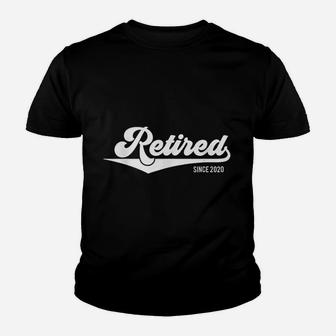 2020 Retirement Party Retired Since 2020 Gift Kid T-Shirt - Seseable