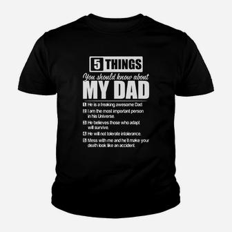 5 Things You Should Know About My Dad Youth T-shirt - Seseable