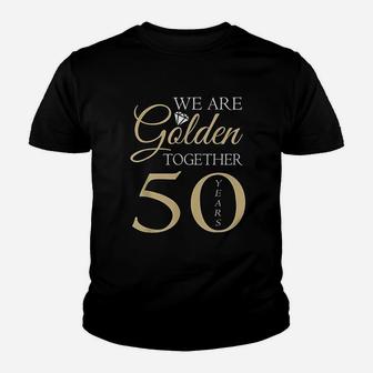 50th Wedding Anniversary We Are Golden Romantic Couples Kid T-Shirt - Seseable