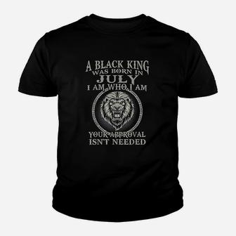 A Black King Was Born In July I Am Who I Am Lion Kid T-Shirt - Seseable