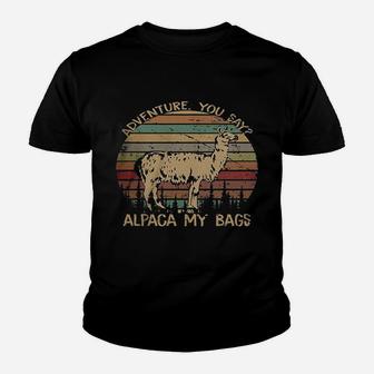 Adventure You Say Alpaca My Bag Vintage Kid T-Shirt - Seseable