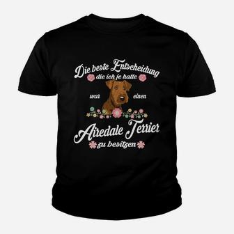 Airedale Terrier Beste Entscheidung Kinder T-Shirt - Seseable