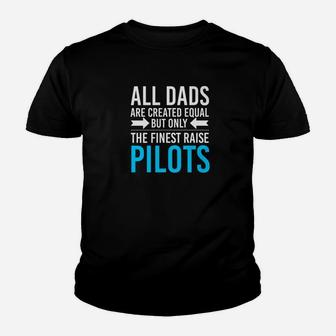 All Dads Are Created Equal Pilot Fathers Day Shirt Kid T-Shirt - Seseable