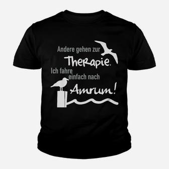 Amrum Insel Therapie Kinder Tshirt, Lustiges Spruch Tee für Urlauber - Seseable