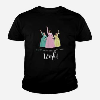 Angelica-eliza-and Peggy-work Funny Schuyler Sister Kid T-Shirt - Seseable