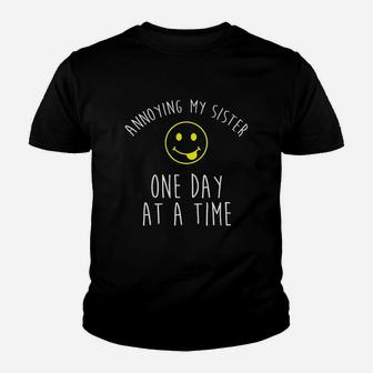 Annoying My Sister One Day At A Time Kid T-Shirt - Seseable