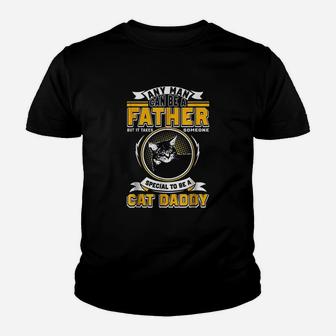 Any Man Can Be A Father But It Takes Someone Cat Daddy Kid T-Shirt - Seseable