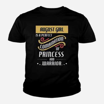 August Girl Is A Perfect Combination Of Princess And Warrior Birth Month Gift Kid T-Shirt - Seseable