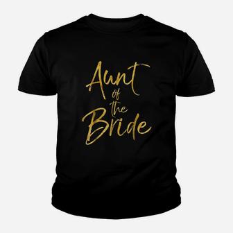 Aunt Of The Bride Cute Gold Matching Bridal Family Kid T-Shirt | Seseable CA