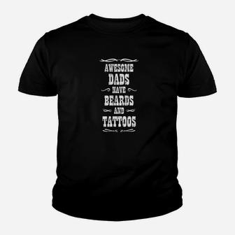 Awesome Dads Have Beards And Tattoos Light Kid T-Shirt - Seseable