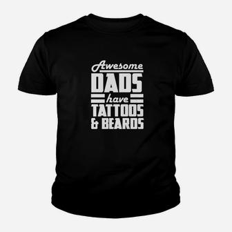 Awesome Dads Have Tattoos And Beards Bearded Dad Tee Kid T-Shirt - Seseable