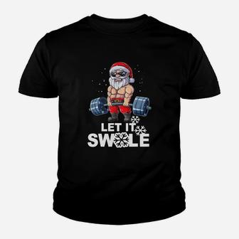 Awesome Santa Let It Swole Funny Santa Gym Christmas Gift Funny Tee Shirt Kid T-Shirt - Seseable