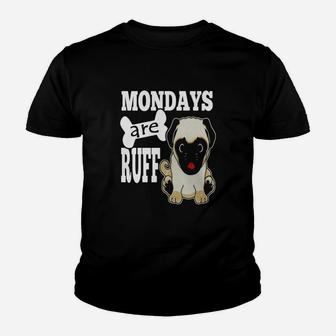 Back To School Funny Pug Dog Mondays Are Ruff Kid T-Shirt - Seseable