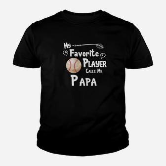 Baseball Softball Shirt My Favorite Player Calls Me Papa Kid T-Shirt - Seseable