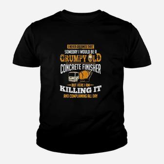 Be A Grumpy Old Concrete Finisher Concrete Finisher Kid T-Shirt - Seseable