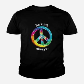 Be Kind Always Tie Dye Peace Sign Spread Kindness Kid T-Shirt - Seseable