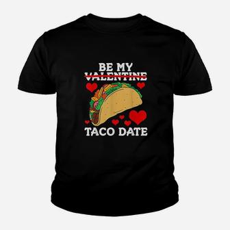 Be My Taco Date Funny Valentines Day Burrito Kid T-Shirt - Seseable