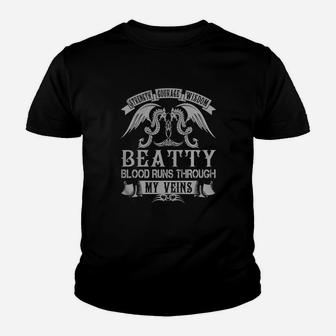 Beatty Shirts - Strength Courage Wisdom Beatty Blood Runs Through My Veins Name Shirts Youth T-shirt - Seseable