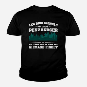 Beg Dich Niemals Penzberger Kinder T-Shirt - Seseable