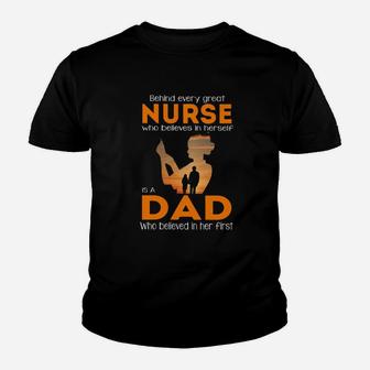 Behind Every Great Nurse Is Dad Kid T-Shirt - Seseable