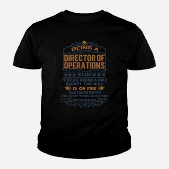 Being A Director Of Operations Is Like Riding A Bike Kid T-Shirt - Seseable