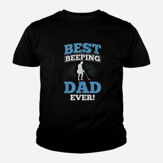 Best Beeping Dad Ever Father Metal Detecting Kid T-Shirt - Seseable