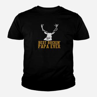 Best Bucking Papa Ever, dad birthday gifts Kid T-Shirt - Seseable