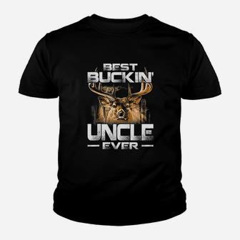 Best Bucking Uncle Ever Deer Hunting Bucking Father Kid T-Shirt - Seseable