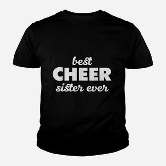 Best Cheer Sister Ever Cheerleading Pep Squad Kid T-Shirt - Seseable