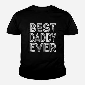 Best Daddy Ever Funny Grandpa Gifts Dad Gifts Fathers Day Kid T-Shirt - Seseable