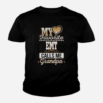 Best Family Jobs Gifts, Funny Works Gifts Ideas My Favorite Emt Calls Me Grandpa Kid T-Shirt - Seseable