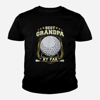 Best Grandpa By Par Golf Papa Grandfather Pop Dad Golf Pun Kid T-Shirt - Seseable
