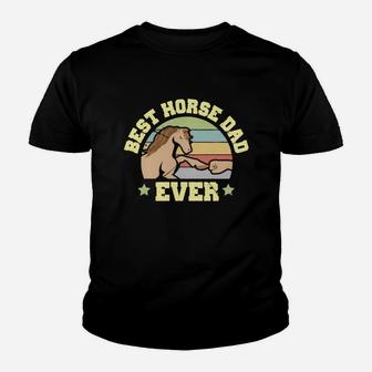 Best Horse Dad Ever Funny Horse Rider Owner Design Kid T-Shirt - Seseable
