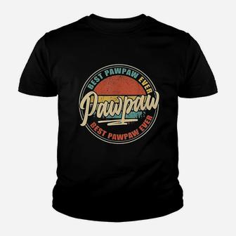 Best Pawpaw Ever Funny Grandpa Gift Papa Gift Fathers Day Kid T-Shirt - Seseable