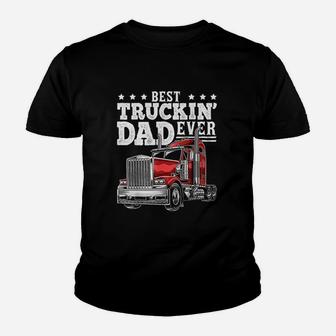 Best Truckin Dad Ever Big Rig Trucker Fathers Day Gift Kid T-Shirt - Seseable