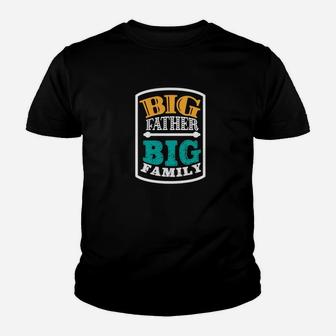 Big Father Big Family Grandpa Funny Fathers Day Men Gift Premium Kid T-Shirt - Seseable