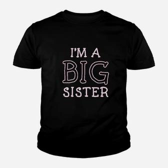 Big Sister Siblings Gift I Am A Big Sister Cute Girls Fitted Kids Kid T-Shirt - Seseable