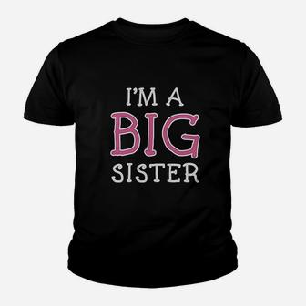 Big Sister Siblings Gift I Am A Big Sister Cute Girls Fitted Kids Kid T-Shirt - Seseable