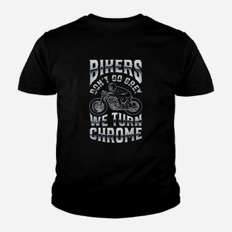 Bikers Dont Go Grey We Turn Chrome Funny Biker Motorcycle Kid T-Shirt - Seseable