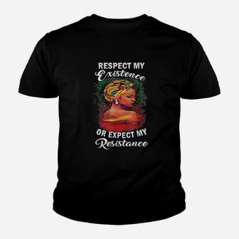 Black History Respect My Existence Unapologetically Melanin Kid T-Shirt - Seseable