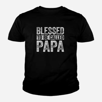 Blessed To Be Called Papa, dad birthday gifts Kid T-Shirt - Seseable