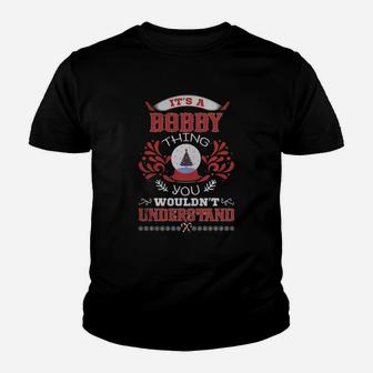 Bobby Name Shirt, Bobby Funny Name, Bobby Family Name Gifts T Shirt Kid T-Shirt - Seseable