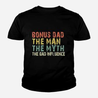 Bonus Dad The Man Myth Bad Influence Vintage Gift Kid T-Shirt - Seseable