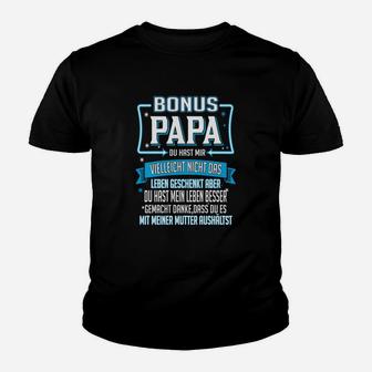 Bonus Papa Du Hast Mir Vielleicht Nicht Kinder T-Shirt - Seseable