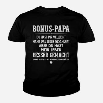 Bonus-Papa Kinder Tshirt - Du hast mein Leben besser gemacht, Herren - Seseable