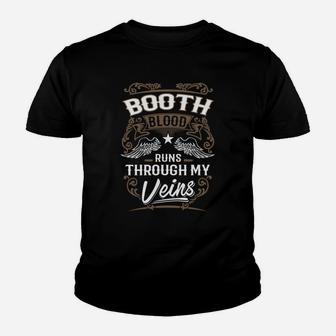 Booth Blood Runs Through My Veins Legend Name Gifts T Shirt Kid T-Shirt - Seseable