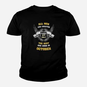 Born In October Gifts All Men Equal Best Born In October Kid T-Shirt - Seseable