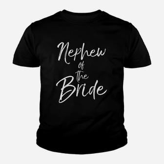 Bridal Party Gifts For Family Nephew Of The Bride Kid T-Shirt - Seseable