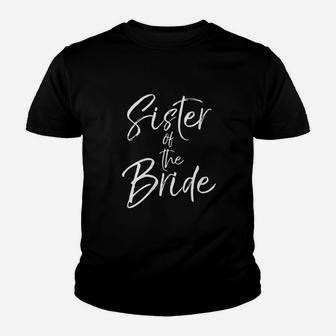 Bridal Party Gifts For Family Sister Of The Bride Kid T-Shirt - Seseable