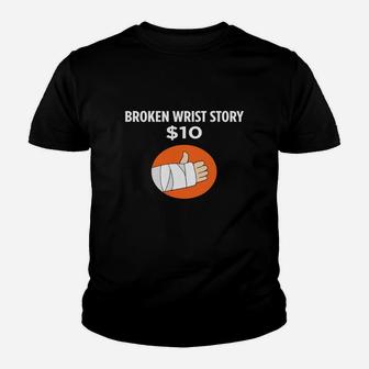 Broken Wrist Story - Funny Injury Recovery T-shirt Kid T-Shirt - Seseable